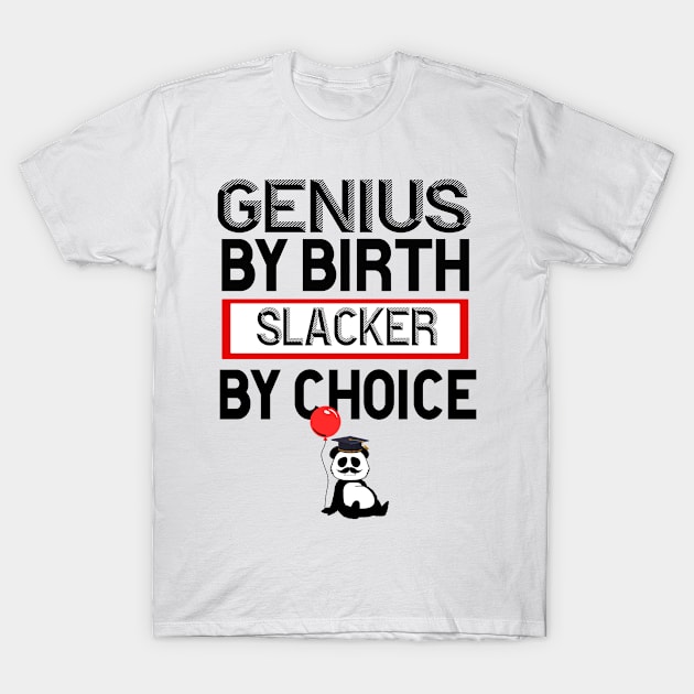 slacker by choice words T-Shirt by 29 hour design